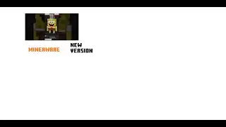 SpongeBob Plays MinerWare (new version)