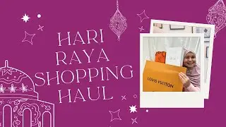 Hari Raya Shopping Haul | Louis Vuitton Damier Licious SS 24 | Dior | Hermes