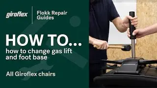 How to change gas lift and foot base | Giroflex | Flokk Repair Guide