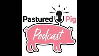 Episode 125 - Developing the Ideal Automatic Pig Feeding and Watering System