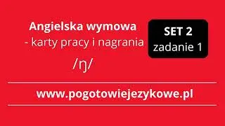 NAGRANIA Angielska wymowa karty pracy i nagrania SET 2 zad 1