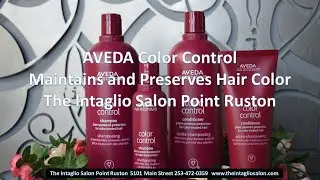 AVEDA Color Control Maintain and Preserve Hair Color The Intaglio Salon Point Ruston f