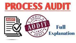 Process Audit Full Explanation | #process audit