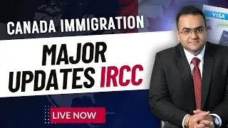 Major Updates Last Week - Canada Immigration News Latest IRCC Updates
