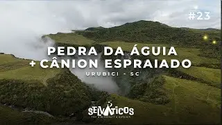 Camping Pedra da Águia + Cânion Espraiado | Urubici/SC #23