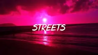 Doja Cat - Streets (Lyrics)