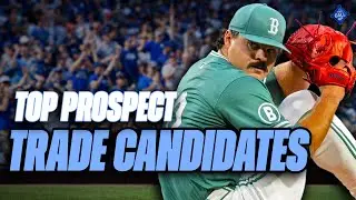 Which Prospects Could Be TRADED Next? | MLB Trade Candidate Deep Dive