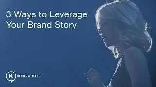 3 Ways to Leverage Your Brand Story