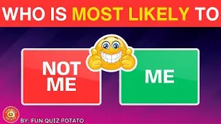 Whos Most Likely To&hellip;? (General Questions) | Fun Quiz Potato