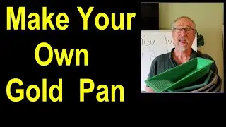Make Your OWN Gold Pan and Start Mining Today!