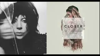 How Bad Do U Want Me X Closer | Mashup of Lady Gaga, The Chainsmokers, Halsey