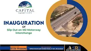 Inauguration Ceremony | Capital Smart City's New Motorway Slip Out | Smart Realtors & Builders | SRB