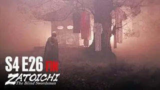 SHIN ZATOICHI Ⅲ - EP26 - The Dream Journey | MULTI-SUB