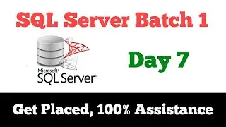 SQL Server Batch | Day 7