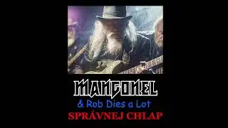 Mangonel & RobDiesALot - Spr&aacute;vnej Chlap