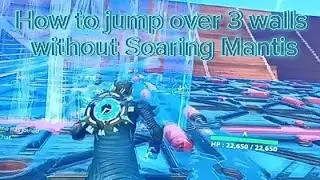 How to jump over 3 walls in Fortnite Save the world without Soaring Mantis
