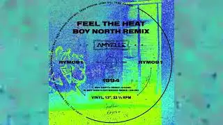 AmyElle - Feel The Heat - Boy North Remix (Official Visualiser)