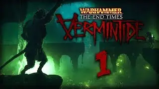 Let's Play Vermintide - 1 [The Horn of Magnus]