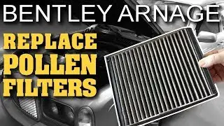 How to Replace Pollen Filters | Bentley Arnage