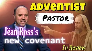 Seventh Day Adventist's New Covenant in Review