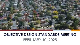Community Meeting on Objective Design Standards - February 10, 2025