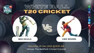 Red Devils Vs Crick Riders  |  White Ball T20 Cricket Match