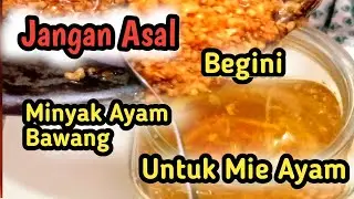 Begini Membuat Minyak Ayam Bawang Paling Super Enak Mantap