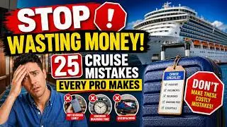 25 Cruise Mistakes All Experienced Cruisers Make BUT SHOULDN&rsquo;T