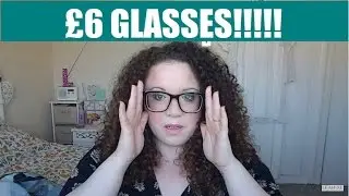 Haul | &pound;6 Glasses Try on and Review - Select Specs
