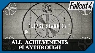 Fallout 4 - All Achievements Playthrough...The choice is yours