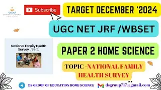 HOME SCIENCE (गृह विज्ञान) :::  Topic - NATIONAL FAMILY HEALTH SURVEY(NFHS) ::: TARGET DECEMBER 2024