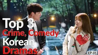 Top 3 Best Crime, Comedy Korean Drama that will Blow your Mind | #kdrama | EP-01