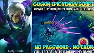 GUSION EPIC SKIN SCRIPT FULL EFFECT-MOBILE LEGENDS NATAN PATCH.....
