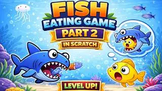 Part-02 Fish Eating Game in Scratch | Coding For Kids Nepal