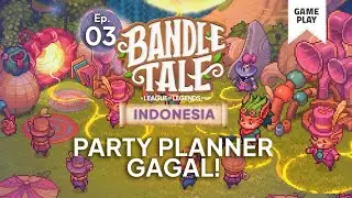 Mencoba Jadi Party Planner Tapi Gagal Ep. 3 - Bandle Tale Indonesia | Cozy Games Indonesia