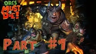 Orcs Must Die! 2 - Walkthrough - Part 1 [HD] (PC) (Gameplay)