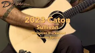 Dream Guitars - 2023 Caton Sullivan, Malaysian Blackwood/German Spruce #guitardemo #acousticguitars