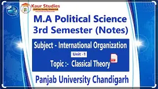Notes Classical Theory M.A Political Science 3rd Semester Subject International Organization puchd