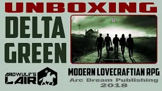Unboxing Delta Green RPG (Arc Dream Publishing 2018)