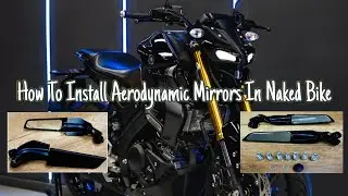 how to install stealth mirror in naked bike  like Kawasaki z900, MT 15 , ns 200