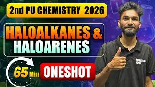 2nd PU Chemistry 2026 | Haloalkanes and Haloarenes Oneshot | SimplifiedMinds