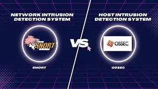 HIDS vs NIDS & Snort vs OSSEC