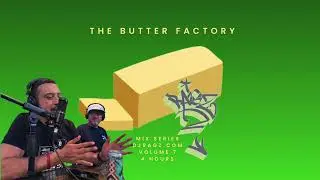The Butter Factory Volume 7 - Dj Ragz