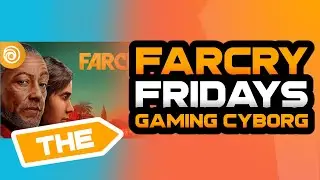 FARCRY FRIDAYS with The Gaming Cyborg  CO -OP action with Jack Deslippe