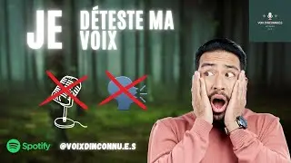 Je d&eacute;teste ma voix - (Podcast) Voix d'Inconnu.e.s