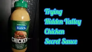 Trying Hidden Valley Ranch Chicken Secret Sauce