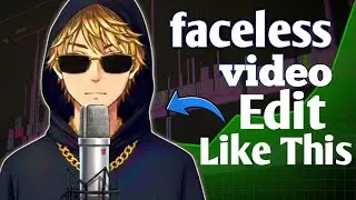 How to edit faceless videos like @decodingyt  in your phone