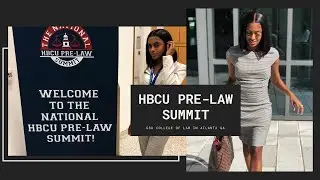 HBCU PRE-LAW SUMMIT 2019 AT GSU IN ATL: LSAT, ADVICE, TIPS + MORE