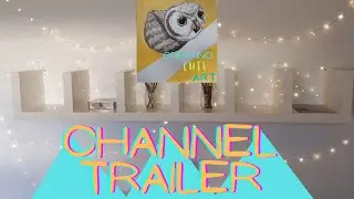 Creating Cute Art Channel Trailer