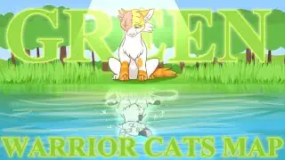 Green || Completed Warrior Cats MAP || Swiftpaw & Brightheart ♥